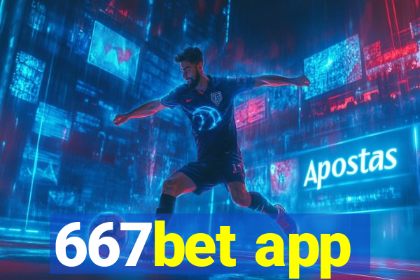 667bet app